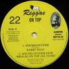 10inch Record BARRY ISSAC; REGGAE ON TOP ALL STAR - Sound System; Sound System Dub / Ki ROT1022 Reggae On Top 2007 UK Reggae, Ska & Dub