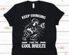 Keep Swinging I Like The Cool Breeze, Softball Catcher Shirt, Funny Gift For Softball Players, Baseball Lover Tshirt, Softball Team Shirt