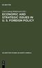 Книга Economic and Strategic Issues In U. S. Foreign Policy