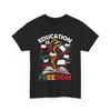 Black History Education Is Freedom Read Books Black History T-Shirt