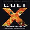 Cult X by Fuminori Nakamura Paperback Book 9781641290234