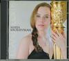 CD КРУШЕВСКАЯ - МАРИЯ 00050 Неизвестный Классический Б/У