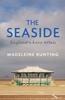 The The Seaside : England's Love Affair Book