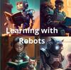 The Learning with Robots Book