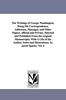 Книга The Writings of George Washington; Being His Correspondence Addresses Messages and Other Papers Official and Private Selected and Published from