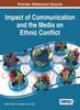 Книга Impact of Communication and the Media On Ethnic Conflict