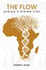Книга The Flow : Africa's Rising Tide