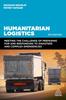 Книга Humanitarian Logistics : Meeting the Challenge of Preparing for and Responding To Disasters and Complex Emergencies