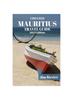 Книга MAURITIUS TRAVEL GUIDE 2024 Edition : Exploring Paradise: Your Ultimate Mauritius Travel Companion