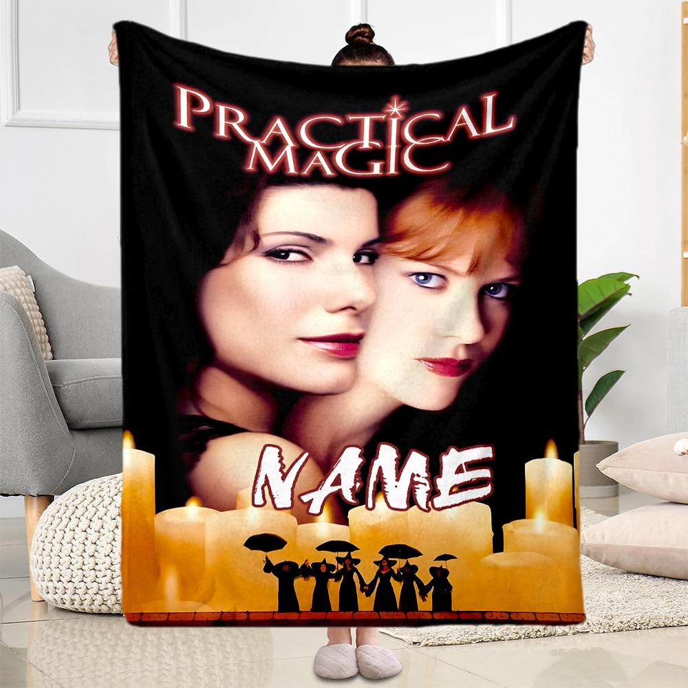 Practical Magic: Sisters' Bond Customize Your Name Blanket Throw Customizable Blanket Soft & Cozy Perfect for Nap Home Decor Livingroom Picnics