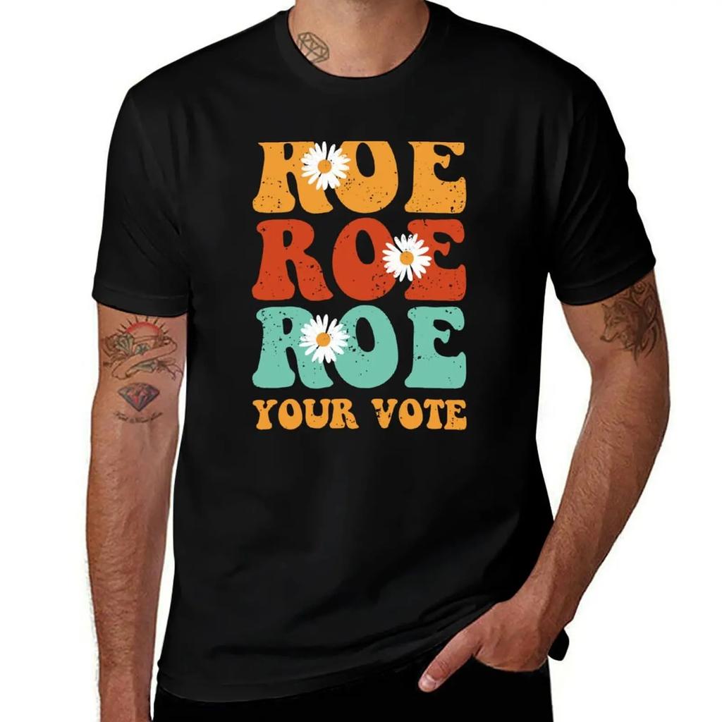 Roe Roe Roe Your Vote T-Shirt cute clothes summer top mens t shirts