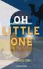 Книга Oh Little One : The Greatest Story