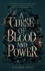 Книга A Curse of Blood and Power : A Fanhalen Chronicle : 1