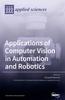 Книга Applications of Computer Vision In Automation and Robotics