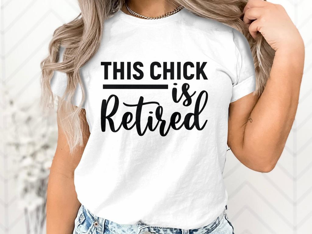 Retirement Gift Tee This Chick is Retired T-Shirt Funny Retirement Party Shirt Bella 3001 Comfy Casual Outfit