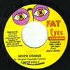 7inch Record JUNIOR KELLY / MARLON BRANDO - Never Change / Mission NONE Fat Eyes Record 2003 Jamaica Reggae, Ska & Dub Used