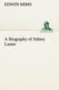 Книга A Biography of Sidney Lanier