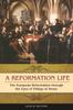 Книга A Reformation Life : The European Reformation Through the Eyes of Philipp of Hesse