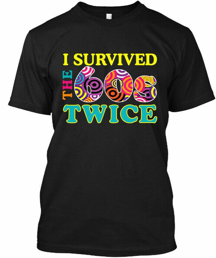 I Survived The Sixties 60s Twice Funny Gift Vintage Logo TShirt Size M 3XL Unisex T-Shirt