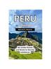 Книга Peru Reisefuhrer 2024 : Wo Antike Ruinen Und Moderne Wunder Kollidieren
