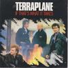 7-дюймовая пластинка TERRAPLANE - If That's What It Takes TERRA4 Epic 1988 UK Рок Б/У