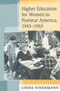 Книга Higher Education for Women In Postwar America, 1945-1965