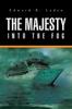 Книга The Majesty : Into the Fog