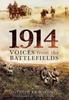 Книга 1914 : Voices from the Battlefields