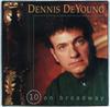CD DENNIS DEYOUNG - 10 On Broadway 826252 Atlantic 1994 US Pop Used