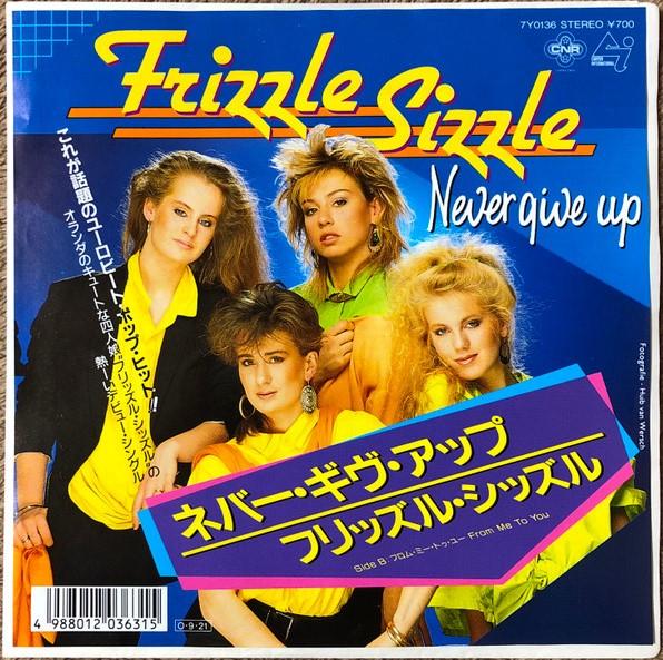 7-дюймовая пластинка FRIZZLE SIZZLE Never Give Up 7Y0136 CNR 1987 Япония Танцевальная Электроника Б/у
