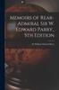 Книга Memoirs of Rear-Admiral Sir W. Edward Parry., 5th Edition
