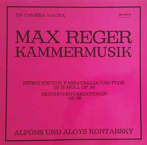 LP Record MAX REGER - ALFONS & ALOYS KONTARSK - Introduktion, Passacaglia Und Fuge SM93109 Da Camera Magna Germany Classical Used