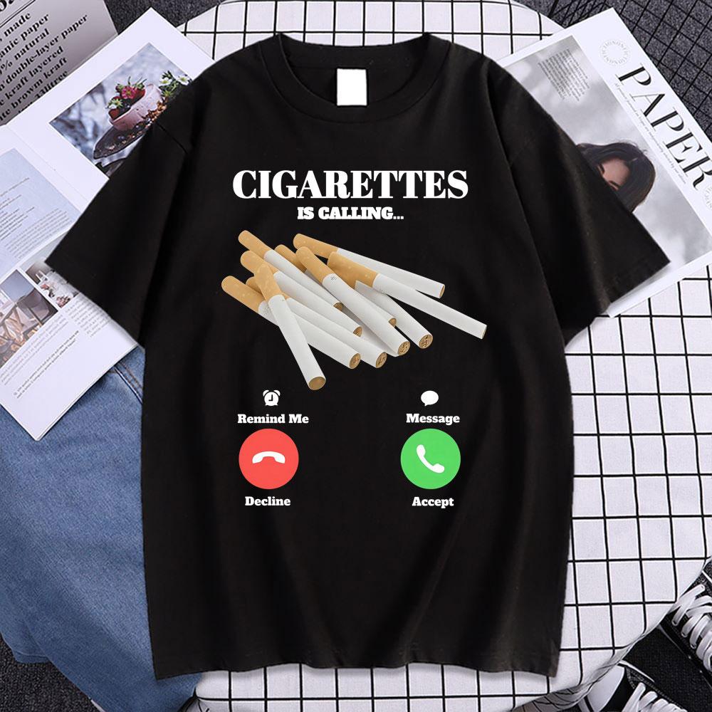 Cigarettes Is Calling T Shirt Funny Smoker Meme Tee Shirt Men Women Fashion Vintage Humor Short Sleeve Oversized Cotton T-shirts