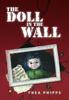 The The Doll In The Wall by Thea Phipps - Hardback Book