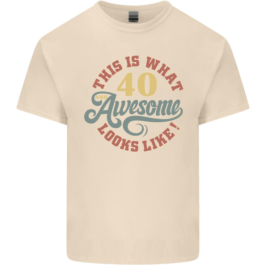 40th Birthday 40 Year Old Awesome Looks Like Unisexs Light Cotton TShirt