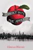 Книга Dont Bite The Apple by Vanessa Waznis - Hardback