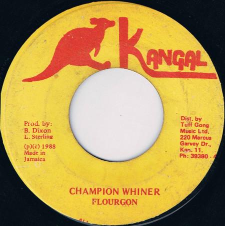 7inch Record FLOURGON - Champion Whiner None Kangal 1988 Jamaica Reggae, Ska & Dub Used