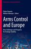The Arms Control and Europe : New Challenges and Prospects for Strategic Stability Book
