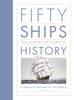 Книга Fifty Ships That Changed the Course of History : A Nautical History of the World