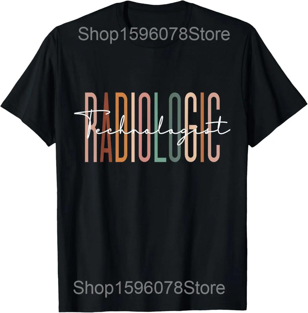 Radiologic Technologist Radiology X-Ray Rad Tech T Shirts Men Humor Streetwear Tee Shirt Short Sleeve Unisex Loose Clothing
