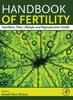 The Handbook of Fertility : Nutrition, Diet, Lifestyle and Reproductive Health Book