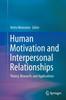 Книга Human Motivation and Interpersonal Relationships : Theory, Research, and Applications