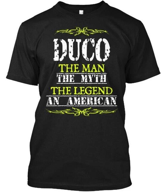 Duco The Man Myth Legend An American TTshirt Made in the USA Size S to 5XL