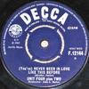 7-дюймовая пластинка UNIT FOUR PLUS TWO - (Вы) Никогда не был влюблен как F12144 Decca 1965 UK Рок Б/У