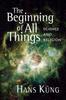 Книга The Beginning of All Things : Science and Religion