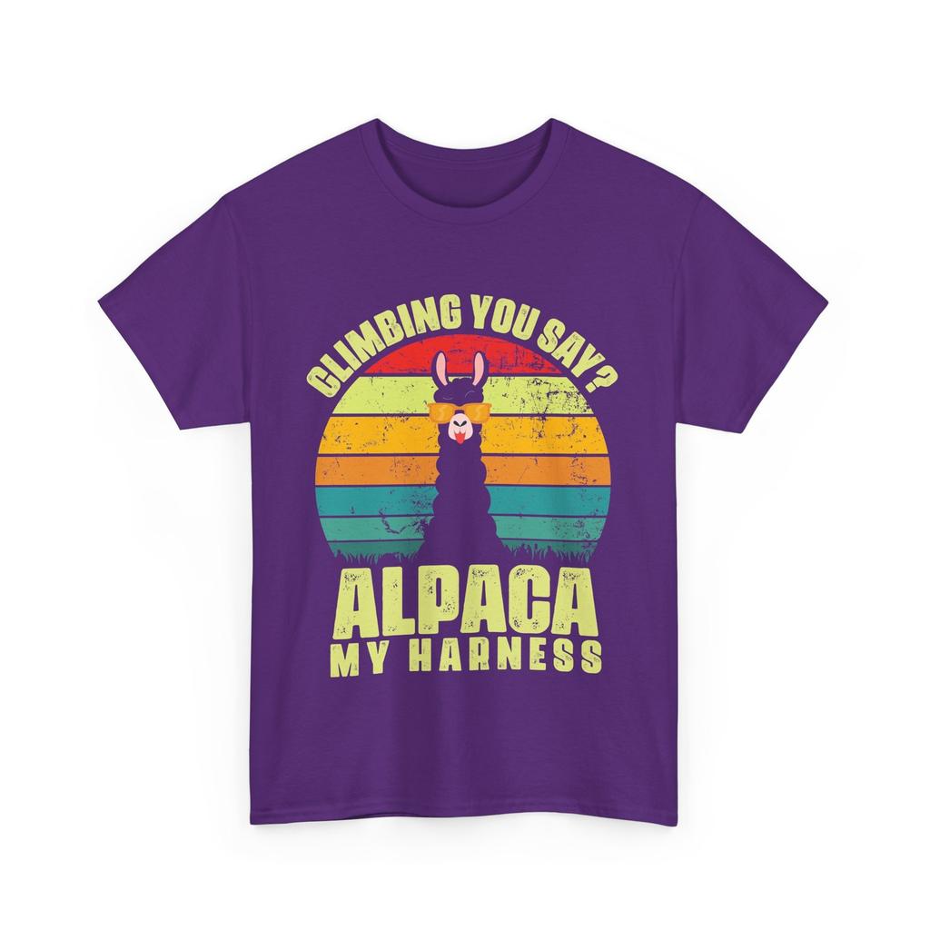Climbing Shirt, Climbing You Say? Alpaca My Harness Rock Climber Funny Shirt