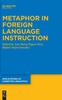 The Metaphor In Foreign Language Instruction Book