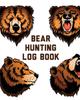 Книга Bear Hunting Log Book For Men Camping Hiking Preppers Enthusiast Game by Patricia Larson - Paperback