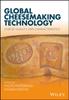 Книга Global Cheesemaking Technology : Cheese Quality and Characteristics