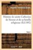 Книга Histoire De Sainte Catherine De Sienne Et De Sa Famille Religieuse Tome 1
